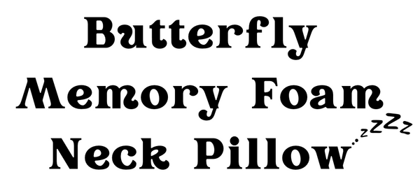 Butterfly Memory Foam Neck Pillow™